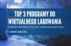 Top3 programy do wirtualnego labowania