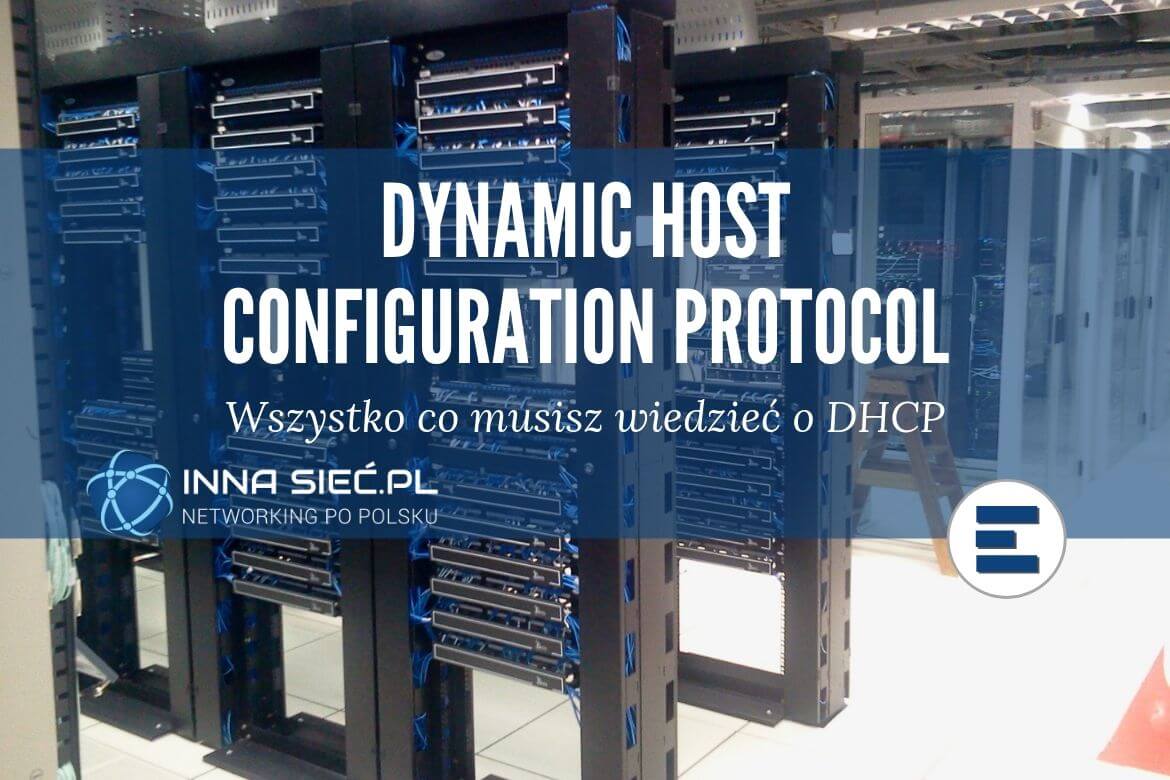 DHCP – Dynamic Host Configuration Protocol