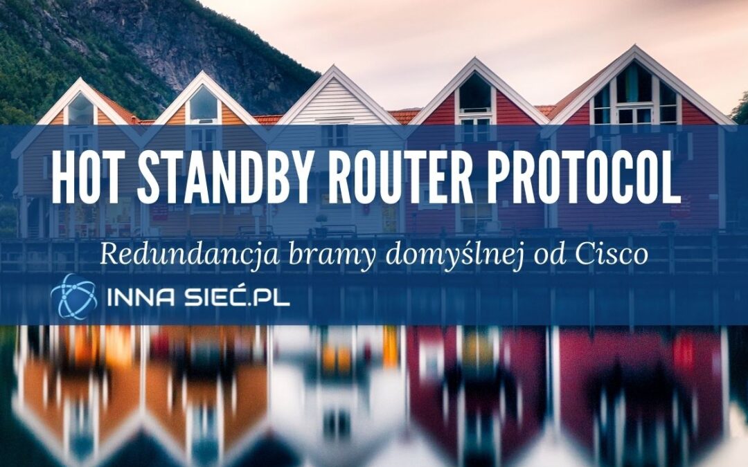 Hot Standby Router Protocol