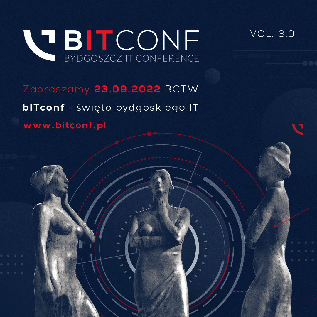 bITconf 2022 – Bydgoska konferencja IT